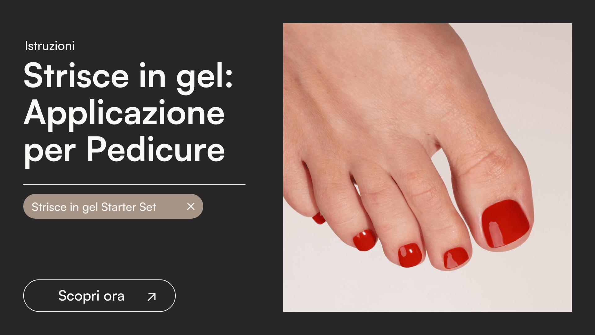 Strisce in gel - Istruzioni Pedicure