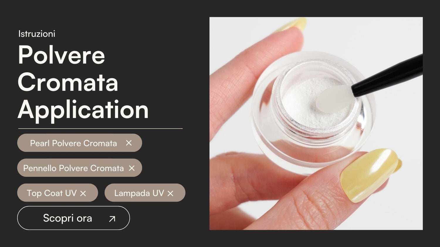 Polvere Cromata Application