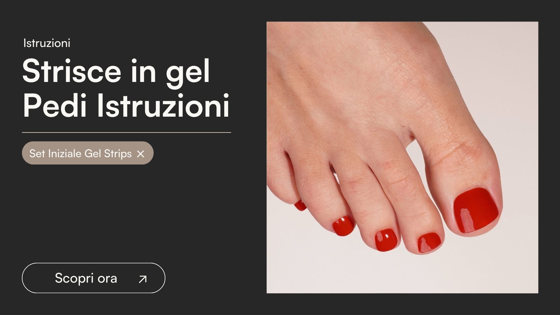 Strisce in gel - Istruzioni Pedicure