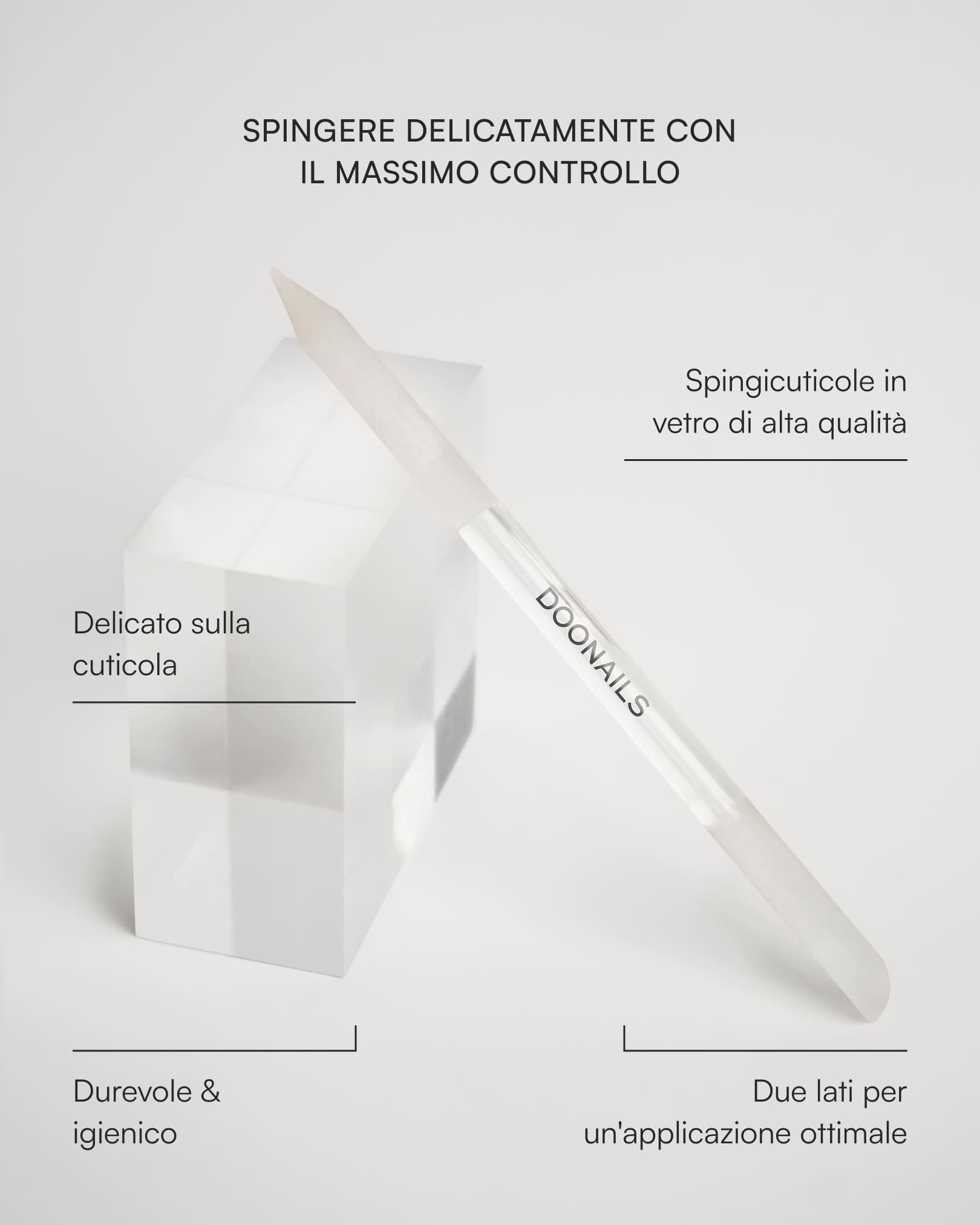 Spingi cuticole in vetro